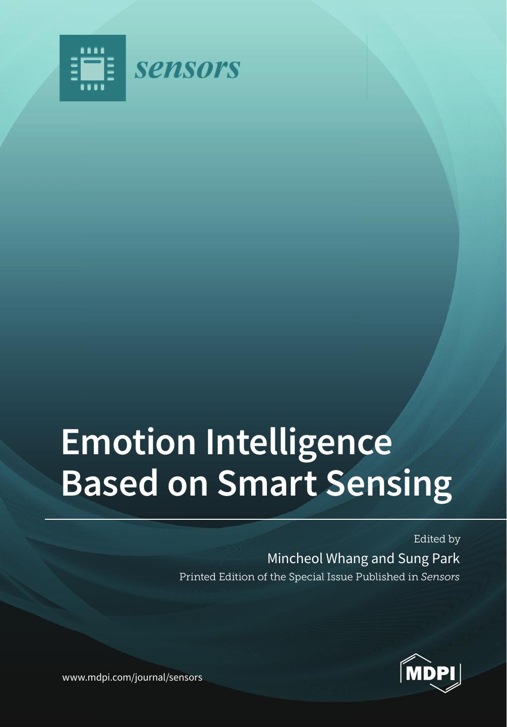 Emotion Intelligence Based on Smart Sensing by Mincheol Whang Sung Park