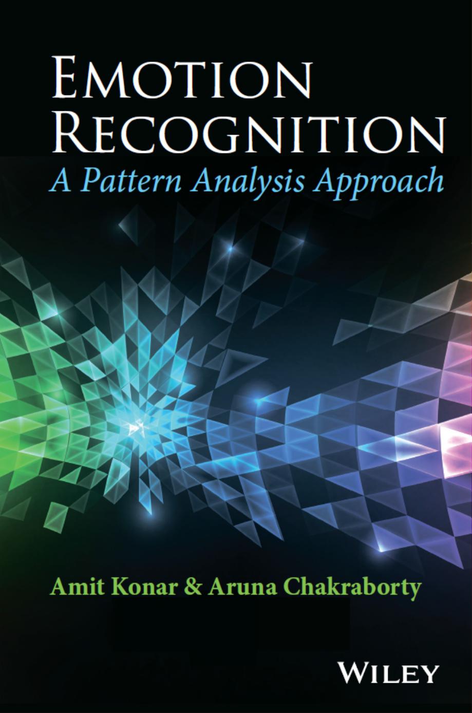 Emotion Recognition A Pattern Analysis Approach by Amit Konar  Aruna Chakraborty