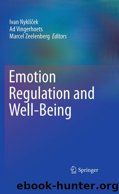 Emotion Regulation and Well-Being by Ivan Nyklíček Ad Vingerhoets & Marcel Zeelenberg
