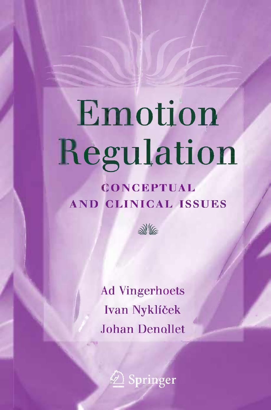 Emotion Regulation: Conceptual and Clinical Issues by unknow