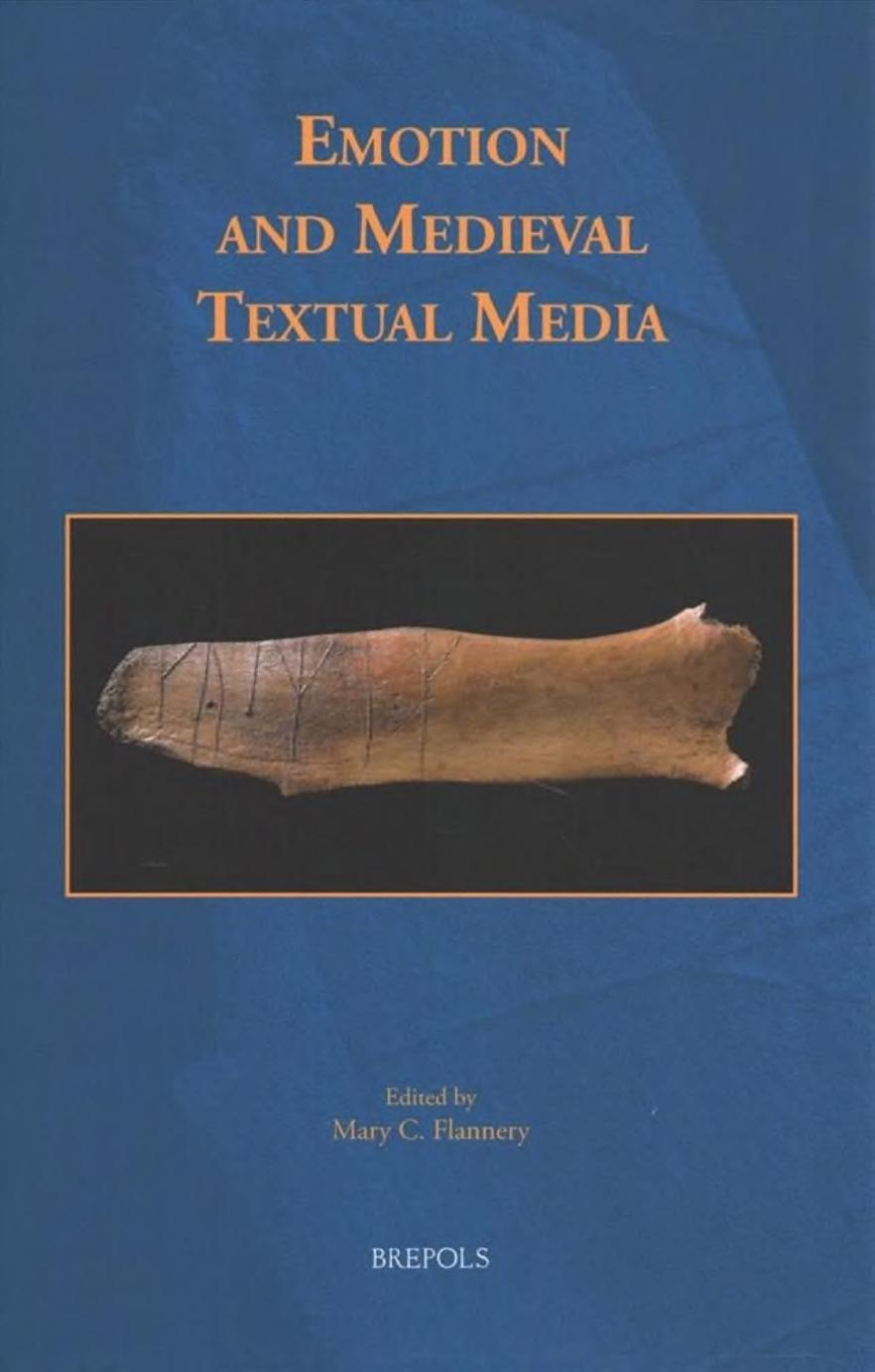 Emotion and Medieval Textual Media by Mary C. Flannery (ed.)