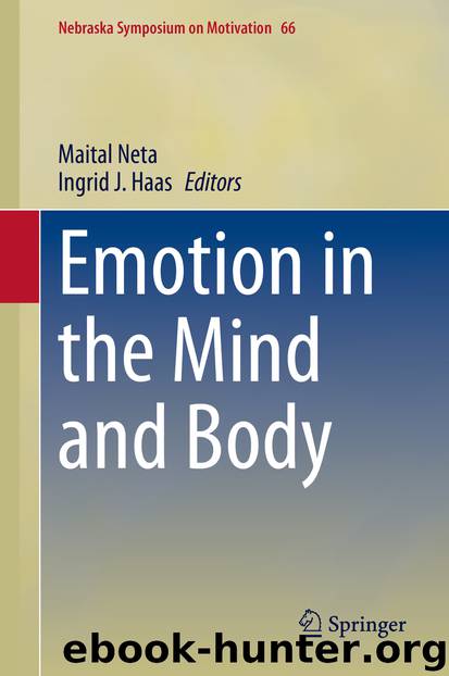 Emotion in the Mind and Body by Maital Neta & Ingrid J. Haas