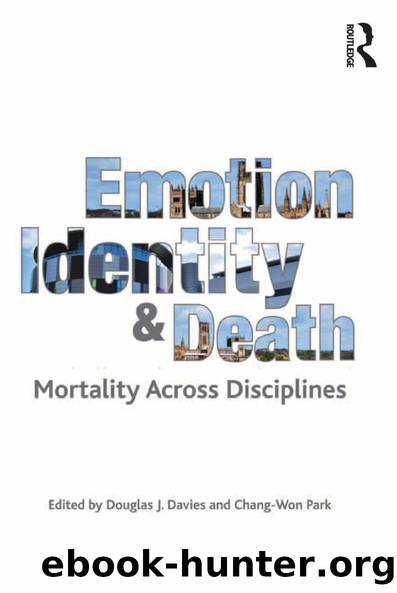 Emotion, Identity and Death by Chang-Won Park Douglas J. Davies