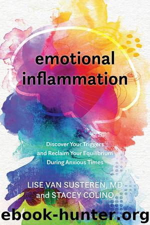 Emotional Inflammation by Lise Van Susteren & Stacey Colino
