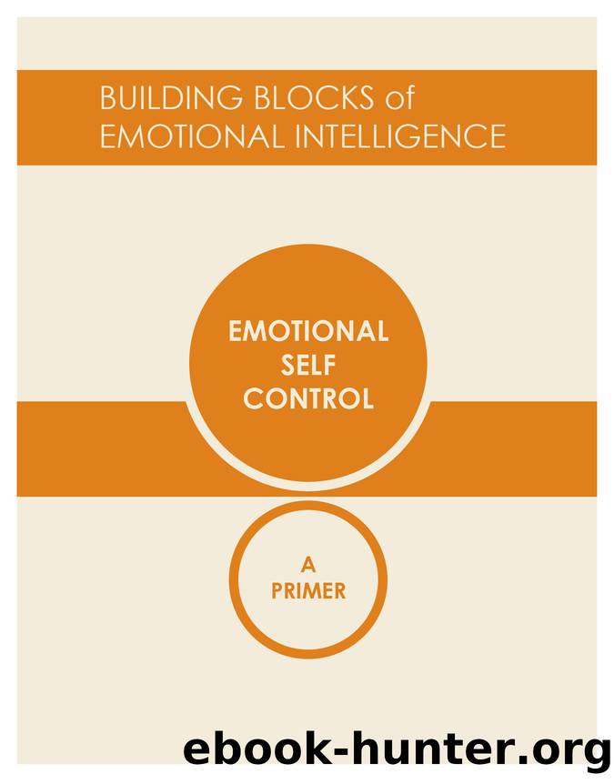 Emotional Self-Control: A Primer (Building Blocks of Emotional Intelligence Book 2) by unknow