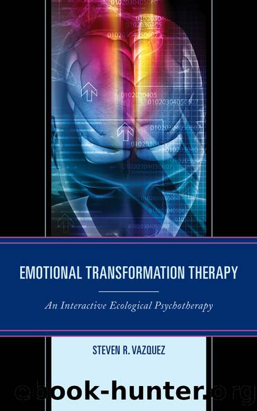 Emotional Transformation Therapy by Vazquez Steven R.; & PhD