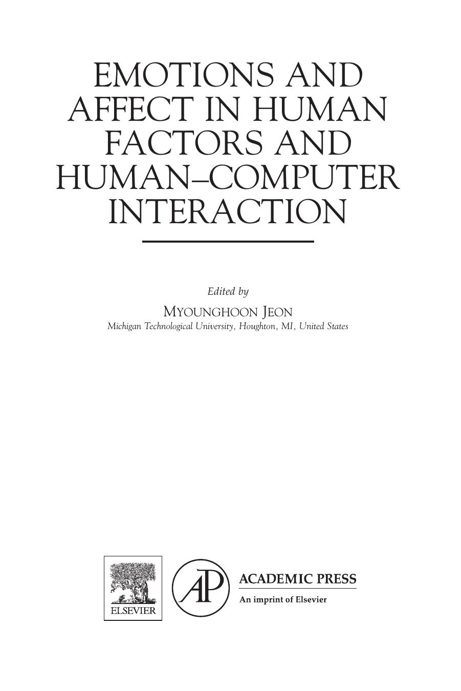Emotions and Affect in Human Factors and Human-Computer Interaction by Myounghoon Jeon (Auth.)