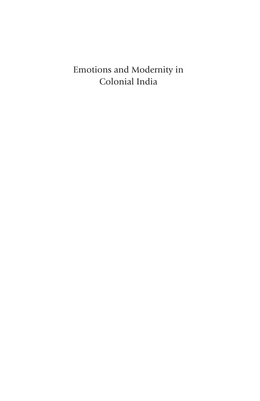 Emotions and Modernity in Colonial India : From Balance to Fervor by Margrit Pernau