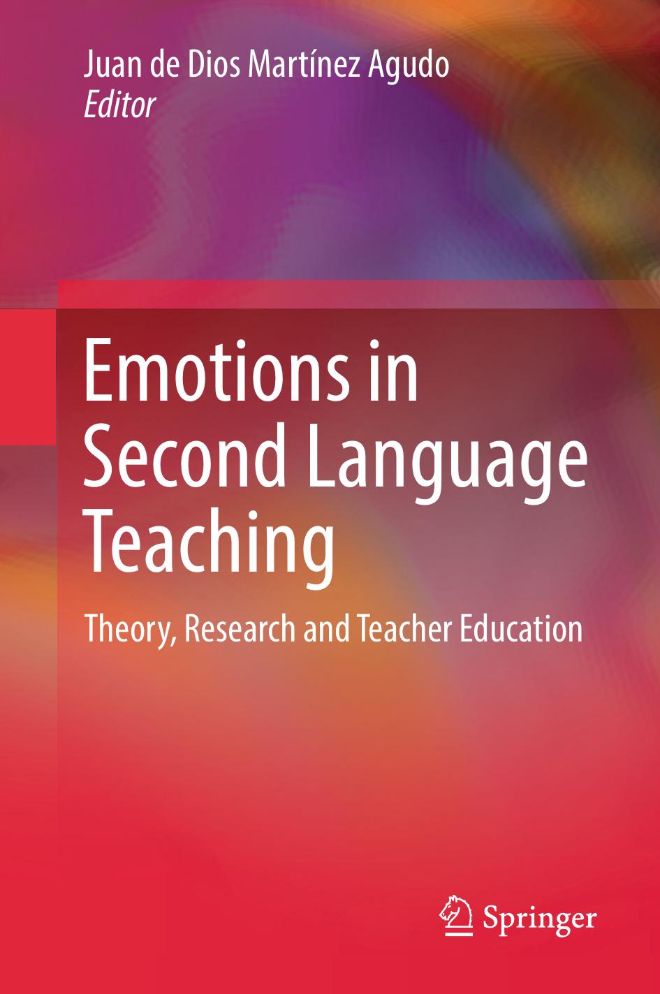 Emotions in Second Language Teaching by Juan de Dios Martínez Agudo