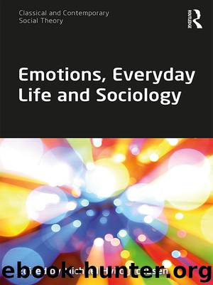 Emotions, Everyday Life and Sociology by Michael Hviid Jacobsen