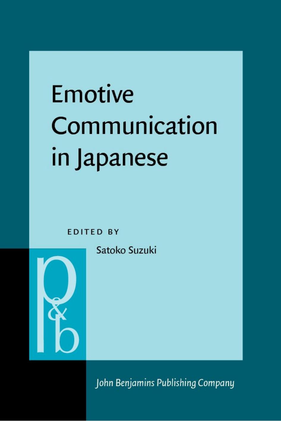 Emotive Communication in Japanese by Satoko Suzuki (ed.)