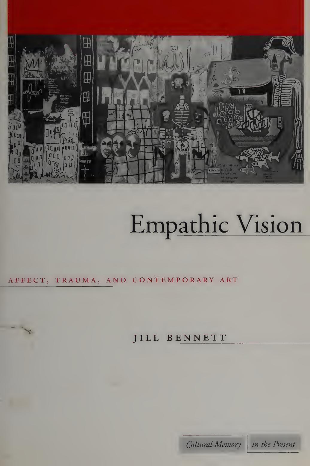 Empathic vision : affect, trauma, and contemporary art by Jill Bennett