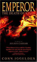 Emperor #2: The Death of Kings by Conn Iggulden