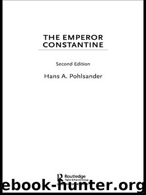 Emperor Constantine by Pohlsander Hans A.; Pohlsander Hans A.;