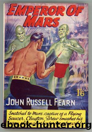 Emperor of Mars: Clayton Drew Book 1 by John Russell Fearn