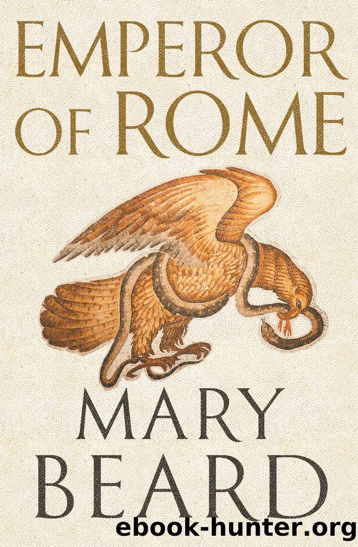 Emperor of Rome: Ruling the Ancient Roman World by Mary Beard