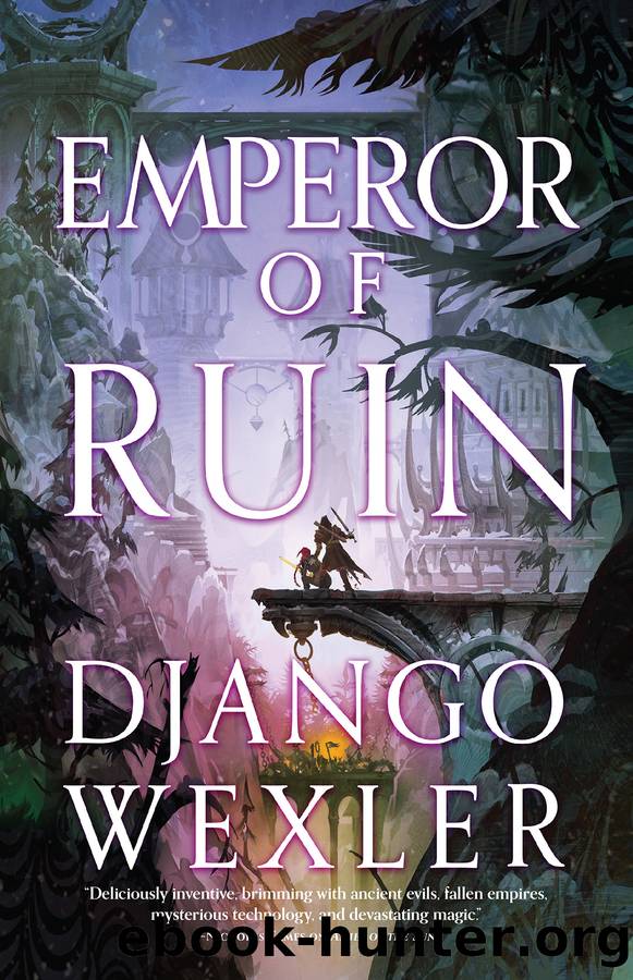 Emperor of Ruin by Django Wexler