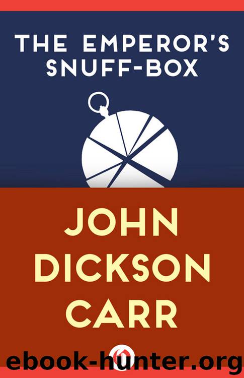 Emperor's Snuff-Box by John Dickson Carr
