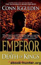 Emperor: The Death of Kings by Conn Iggulden