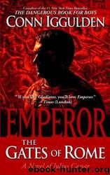 Emperor: The Gates of Rome by Conn Iggulden