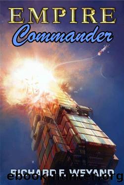 Empire 04: Commander by Richard F. Weyand