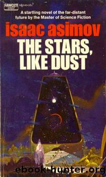 Empire 1 The Stars, Like Dust by Isaac Asimov