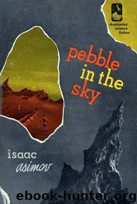 Empire 3 - Pebble in the Sky by Isaac Asimov