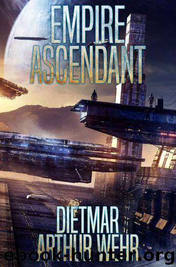 Empire Ascendant by Dietmar Wehr