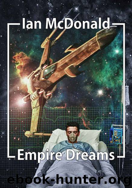 Empire Dreams by Ian McDonald