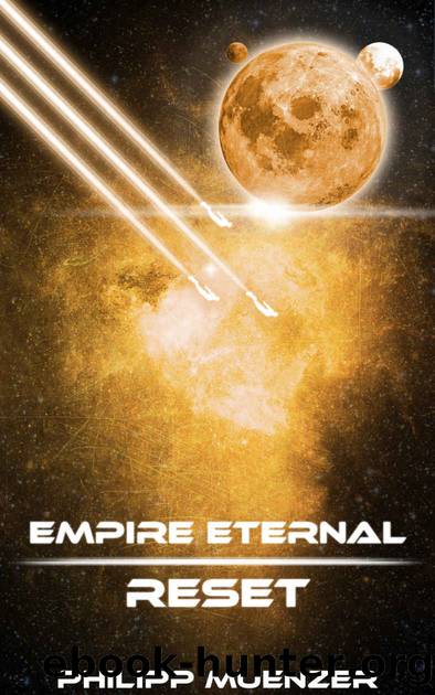 Empire Eternal: Reset by Philipp Münzer