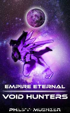 Empire Eternal: Void Hunters by Philipp Münzer