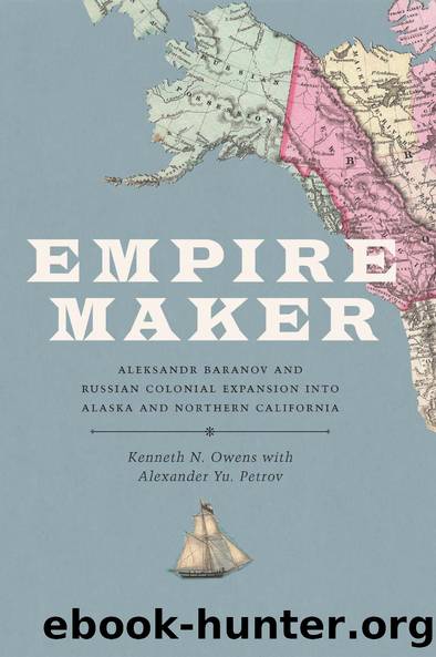 Empire Maker by Kenneth N. Owens Alexander Yu. Petrov
