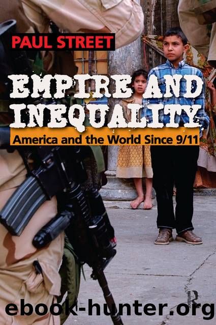 Empire and Inequality: America and the World Since 911 by Paul Street