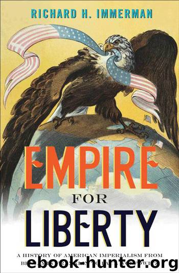 Empire for Liberty by Immerman Richard H