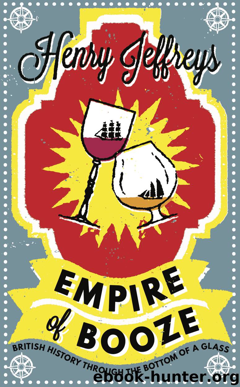 Empire of Booze by Henry Jeffreys