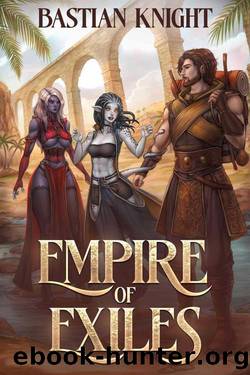 Empire of Exiles by Bastian Knight