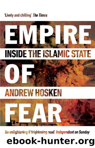 Empire of Fear: Inside the Islamic State by Andrew Hosken