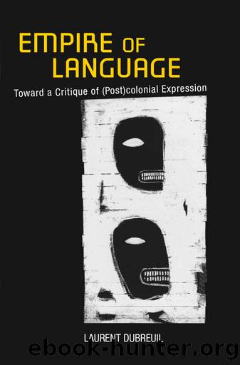 Empire of Language by Dubreuil Laurent;Dubreuil Laurent.;Fieni David;