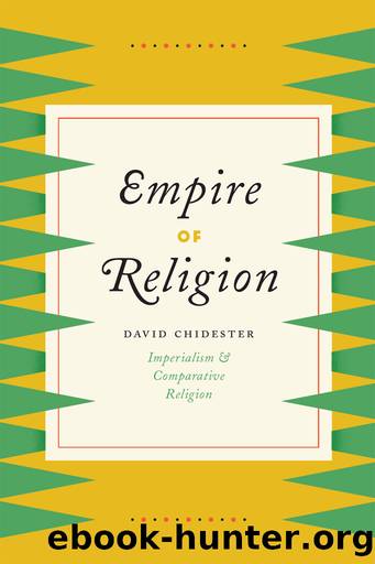 Empire of Religion by David Chidester;