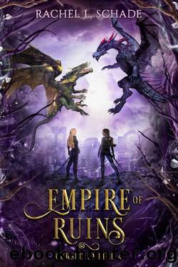 Empire of Ruins (Cursed Empire Book 4) by Rachel L. Schade