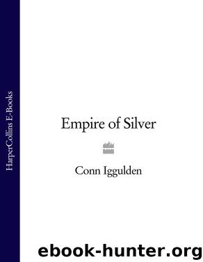 Empire of Silver by Conn Iggulden