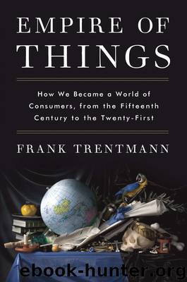 Empire of Things by Frank Trentmann