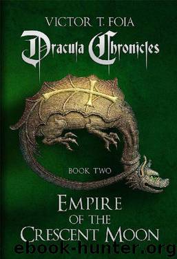 Empire of the Crescent Moon by Victor T Foia