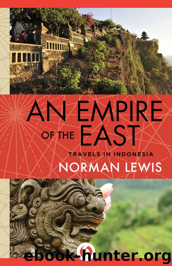 Empire of the East by Norman Lewis
