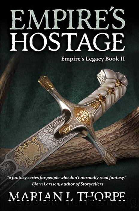 Empire's Hostage by Marian L Thorpe