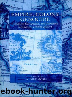 Empire, Colony, Genocide (War and Genocide) by A. Dirk Moses