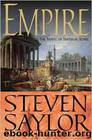 Empire: The Novel of Imperial Rome by Steven Saylor