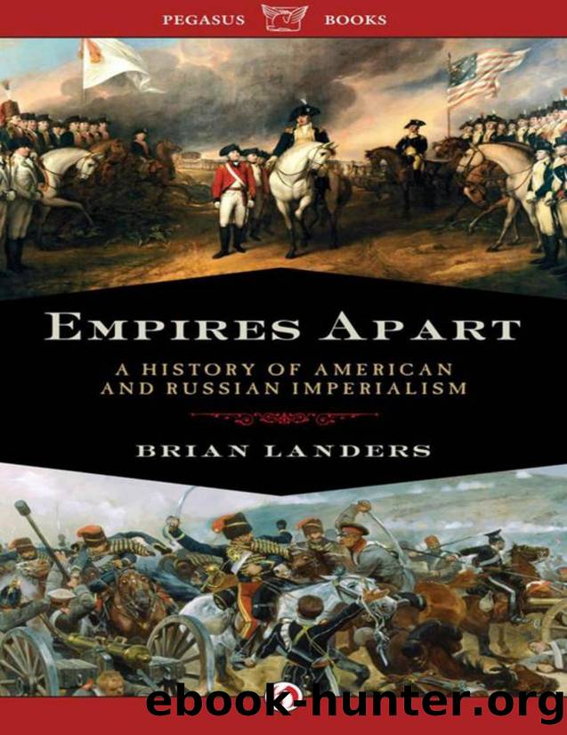 Empires Apart - A History of American and Russian Imperialism by A History of American & Russian Imperialism