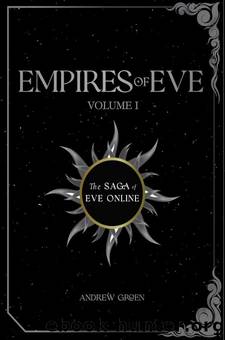 Empires of EVE: Volume 1 by Andrew Groen