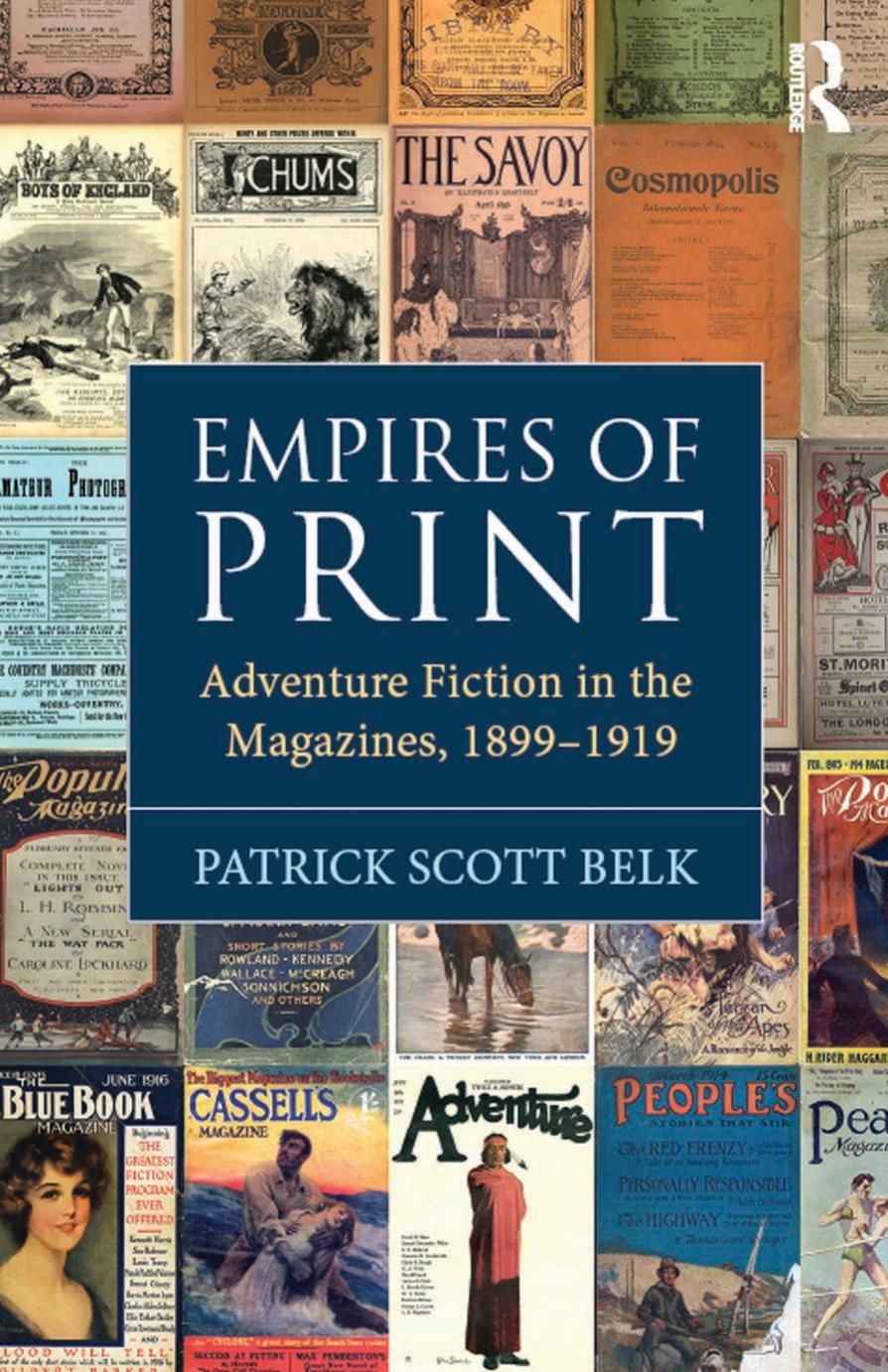 Empires of Print: Adventure Fiction in the Magazines, 1899-1919 by Patrick Belk